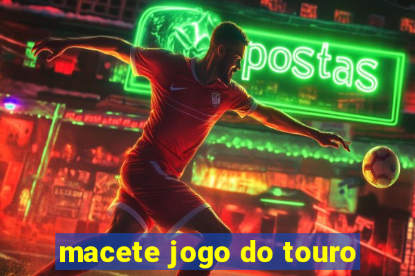 macete jogo do touro